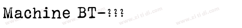 Machine BT字体转换